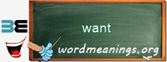 WordMeaning blackboard for want